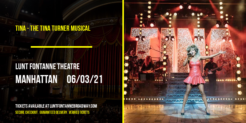 TINA - The Tina Turner Musical at Lunt Fontanne Theatre tickets TINA - The Tina Turner Musical at Lunt Fontanne Theatre