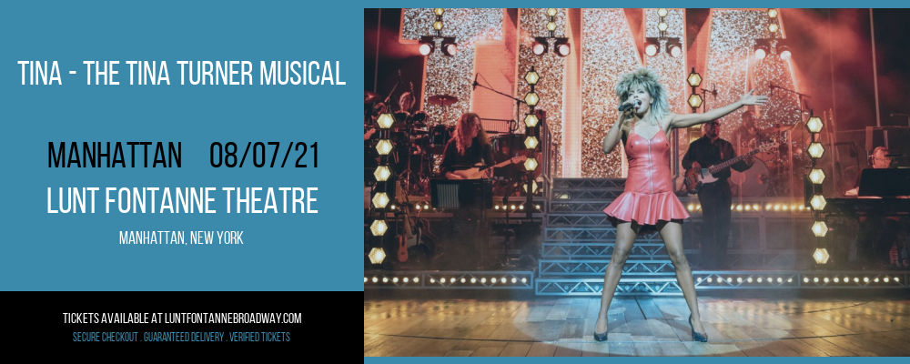 TINA - The Tina Turner Musical at Lunt Fontanne Theatre tickets TINA - The Tina Turner Musical at Lunt Fontanne Theatre