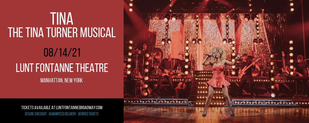 TINA - The Tina Turner Musical at Lunt Fontanne Theatre tickets TINA - The Tina Turner Musical at Lunt Fontanne Theatre