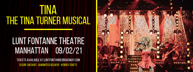 TINA - The Tina Turner Musical at Lunt Fontanne Theatre tickets TINA - The Tina Turner Musical at Lunt Fontanne Theatre