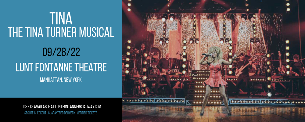 TINA - The Tina Turner Musical [CANCELLED] at Lunt Fontanne Theatre