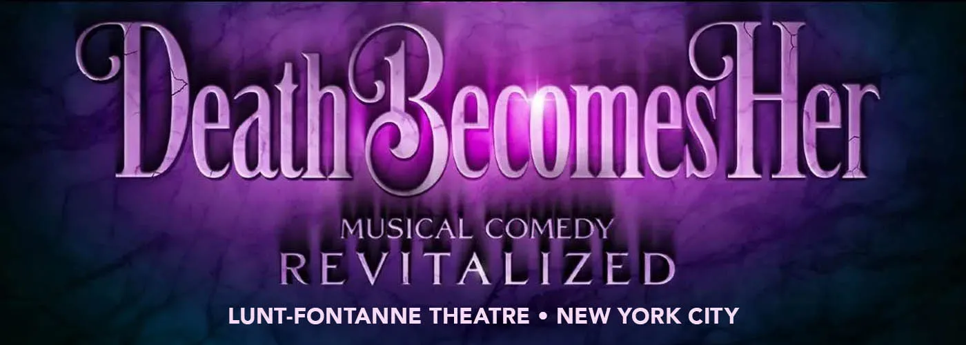 Death Becomes Her at Lunt-Fontanne Theatre